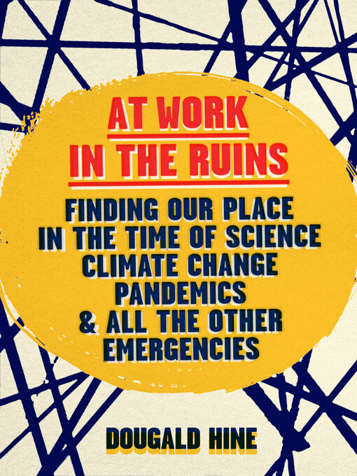 Title details for At Work in the Ruins by Dougald Hine - Wait list